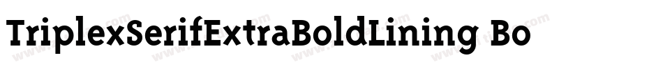 TriplexSerifExtraBoldLining Bold字体转换